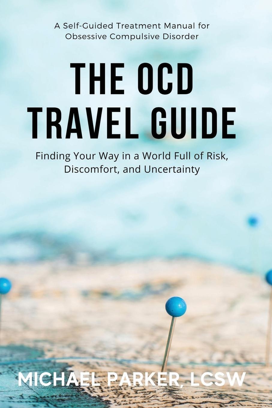 Cover: 9781736409138 | The OCD Travel Guide | Michael Parker | Taschenbuch | Paperback | 2021