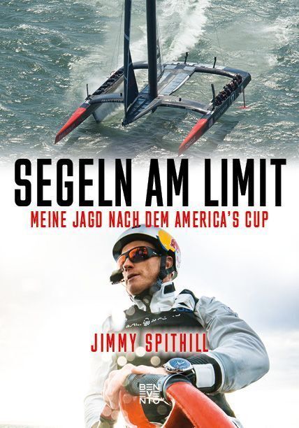 Cover: 9783710900129 | Segeln am Limit | Meine Jagd nach dem America's Cup | Jimmy Spithill