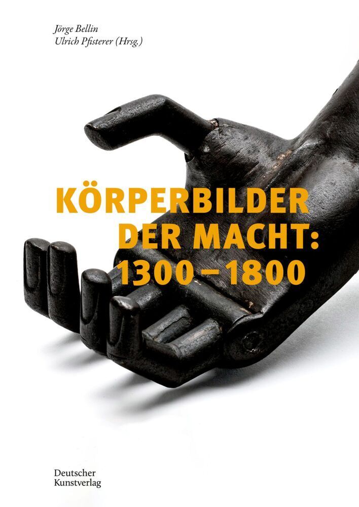 Cover: 9783422987678 | Körperbilder der Macht in Europa: 1300-1800 | Jörge Bellin (u. a.)
