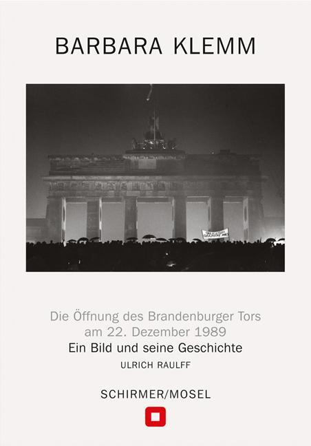 Cover: 9783829609791 | Öffnung des Brandenburger Tors, Berlin, 22. Dezember 1989 | Klemm