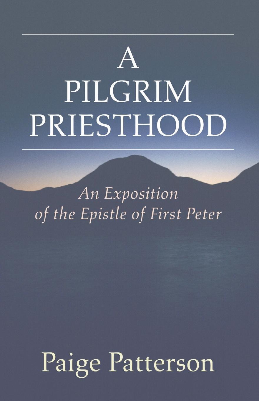 Cover: 9781592449927 | A Pilgrim Priesthood | Paige Patterson | Taschenbuch | Paperback