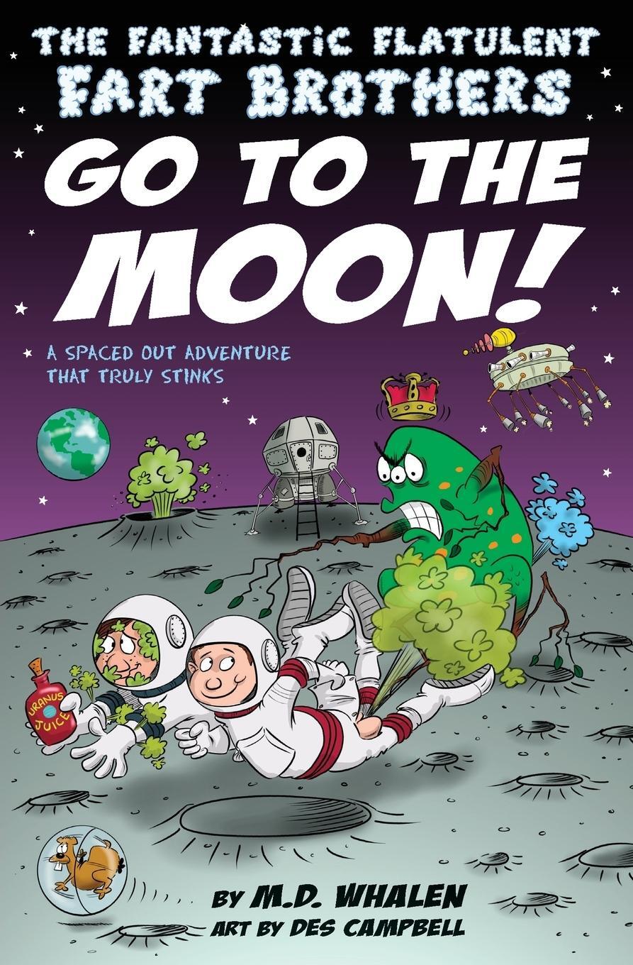 Cover: 9789627866312 | The Fantastic Flatulent Fart Brothers Go to the Moon! | M. D. Whalen