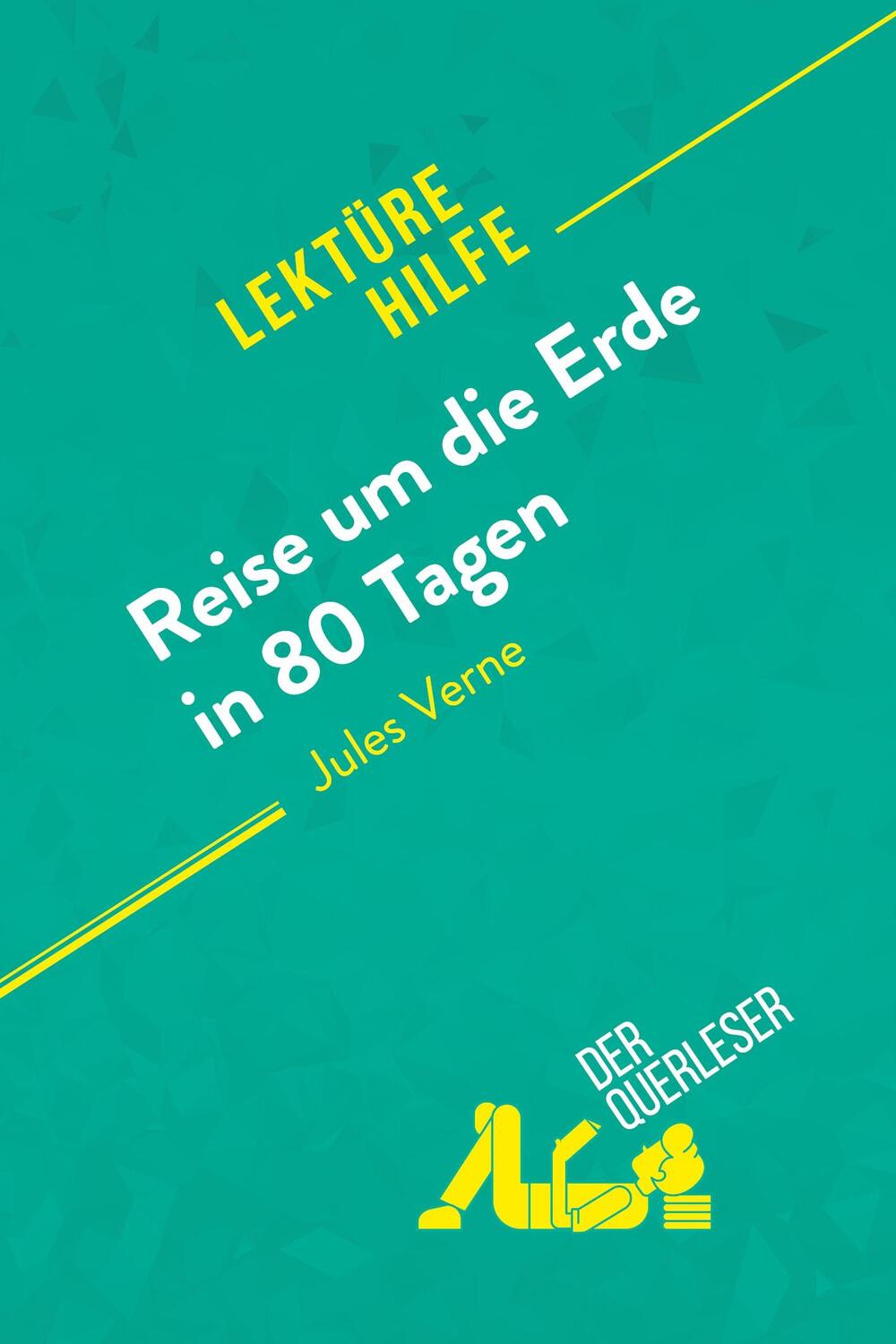 Cover: 9782808004831 | Reise um die Erde in 80 Tagen von Jules Verne (Lektürehilfe) | Buch