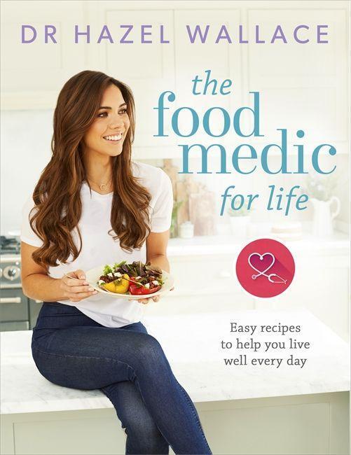 Cover: 9781473650572 | The Food Medic for Life | Easy recipes to help you live well every day