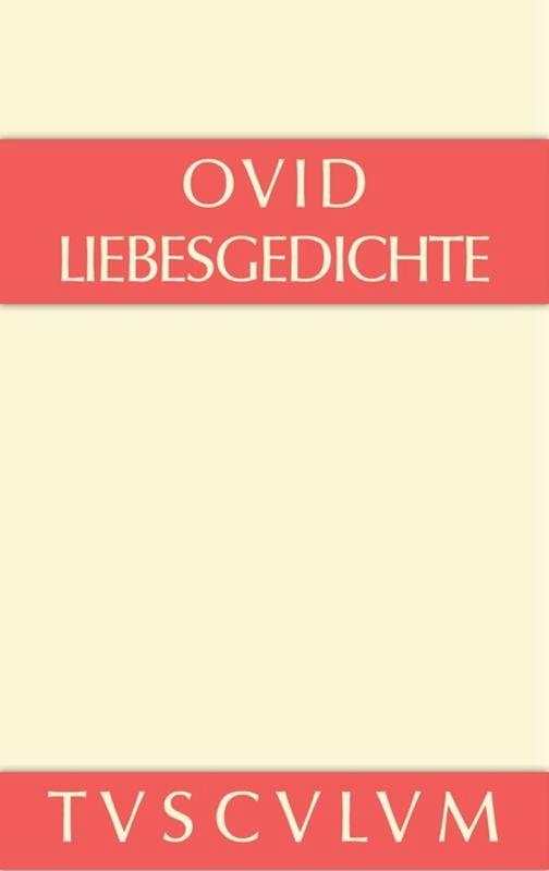 Cover: 9783110355857 | Liebesgedichte / Amores | Lateinisch - deutsch | Ovid | Buch | 244 S.