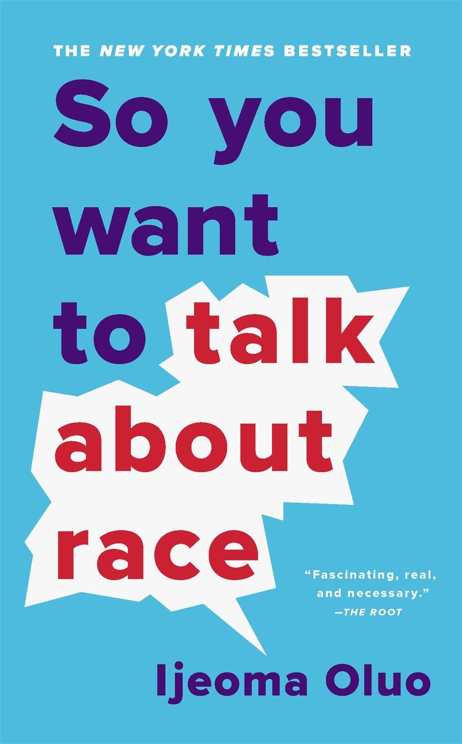 Cover: 9781541647435 | So You Want to Talk About Race | Ijeoma Oluo | Taschenbuch | XXII
