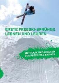 Cover: 9783842886902 | Erste Freeski-Sprünge - Lernen und Lehren: Methodik und Didaktik...