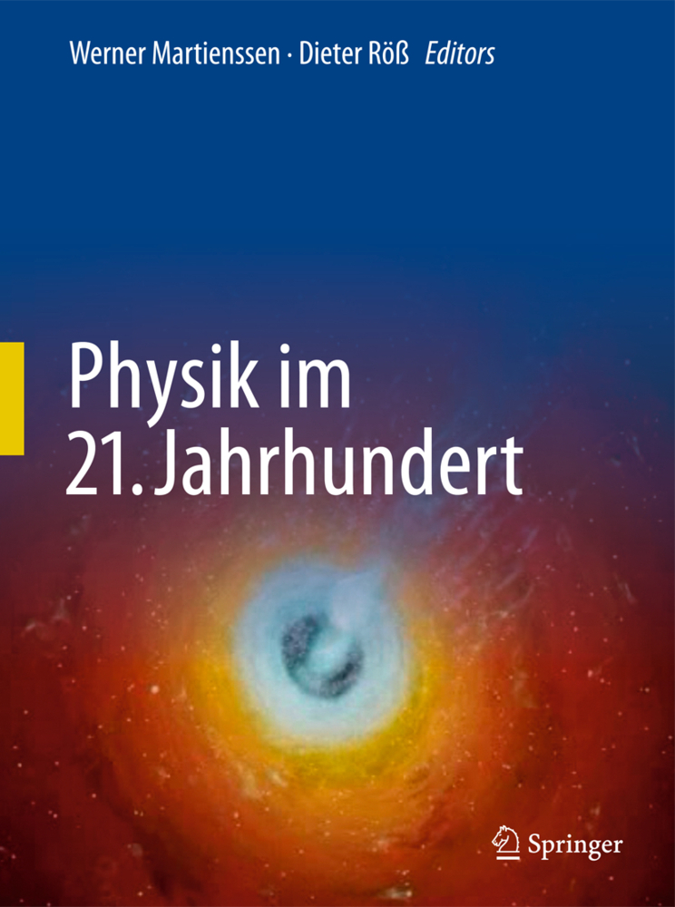 Cover: 9783642051906 | Physik im 21. Jahrhundert | Essays zum Stand der Physik | Buch | 2011