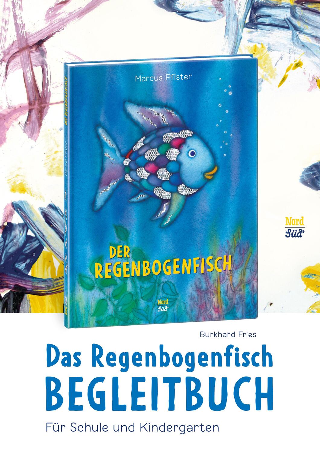 Cover: 9783314103988 | Das Regenbogenfisch-Begleitbuch | Burkhard Fries | Broschüre | Deutsch