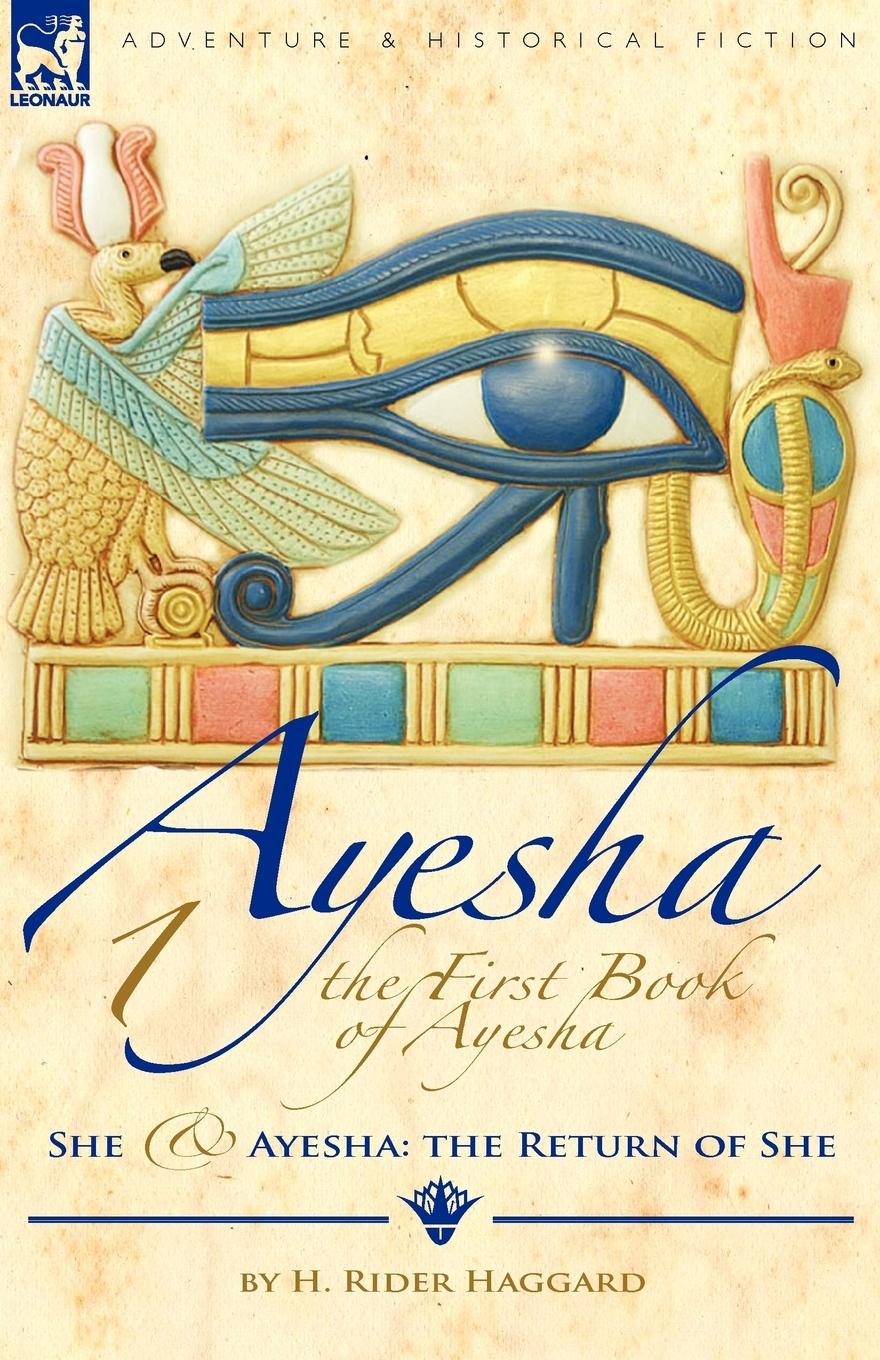 Cover: 9781846777219 | The First Book of Ayesha-She &amp; Ayesha | The Return of She | Haggard