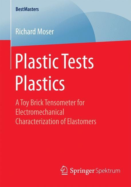 Cover: 9783658105297 | Plastic Tests Plastics | Richard Moser | Taschenbuch | BestMasters