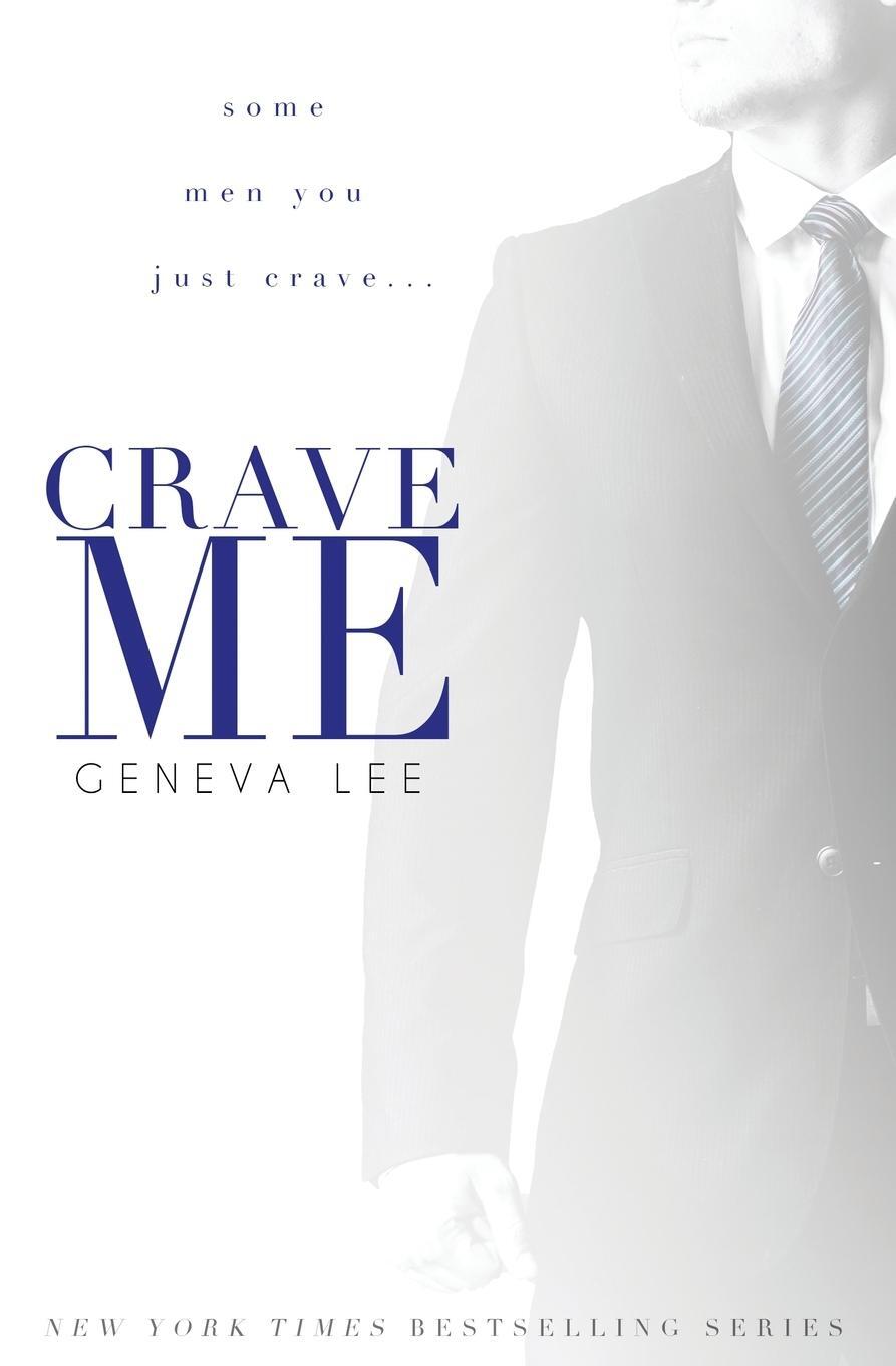 Cover: 9780996439848 | Crave Me | Geneva Lee | Taschenbuch | Paperback | Englisch | 2015