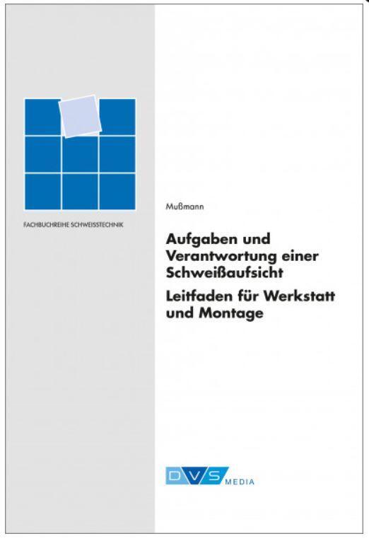 Cover: 9783871559945 | Aufgaben und Verantwortung einer Schweißaufsicht | Jochen Mußmann