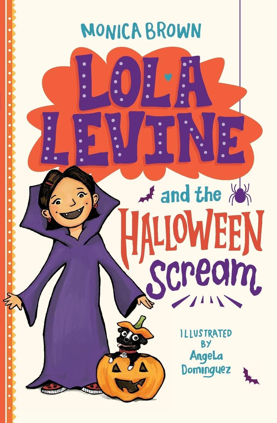 Cover: 9780316506434 | Lola Levine and the Halloween Scream | Monica Brown | Taschenbuch