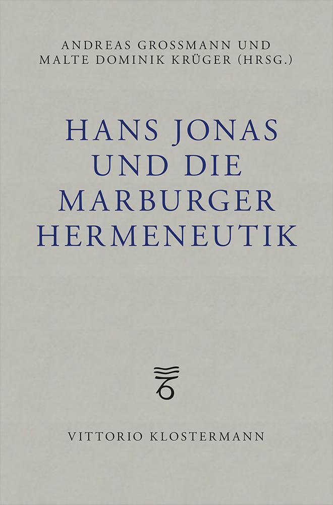 Cover: 9783465003083 | Hans Jonas und die Marburger Hermeneutik | Andreas Großmann (u. a.)