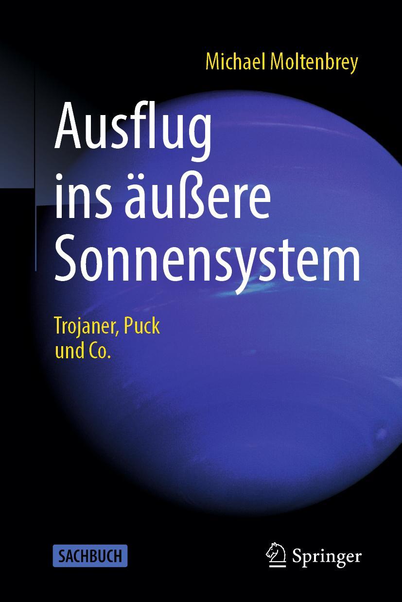 Cover: 9783662593592 | Ausflug ins äußere Sonnensystem | Trojaner, Puck und Co. | Moltenbrey