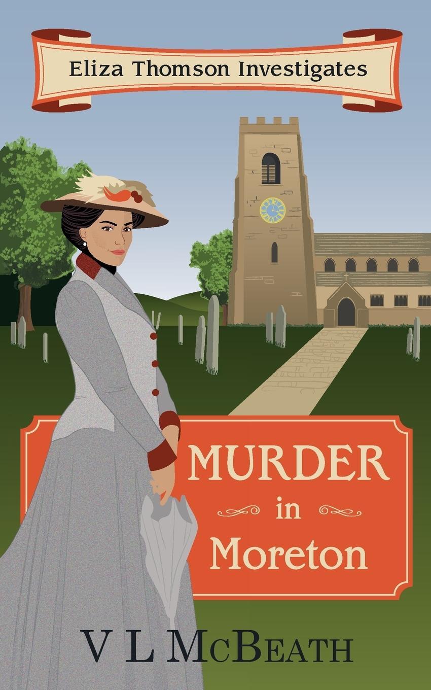 Cover: 9781999942670 | Murder in Moreton | Eliza Thomson Investigates Book 2 | Vl McBeath