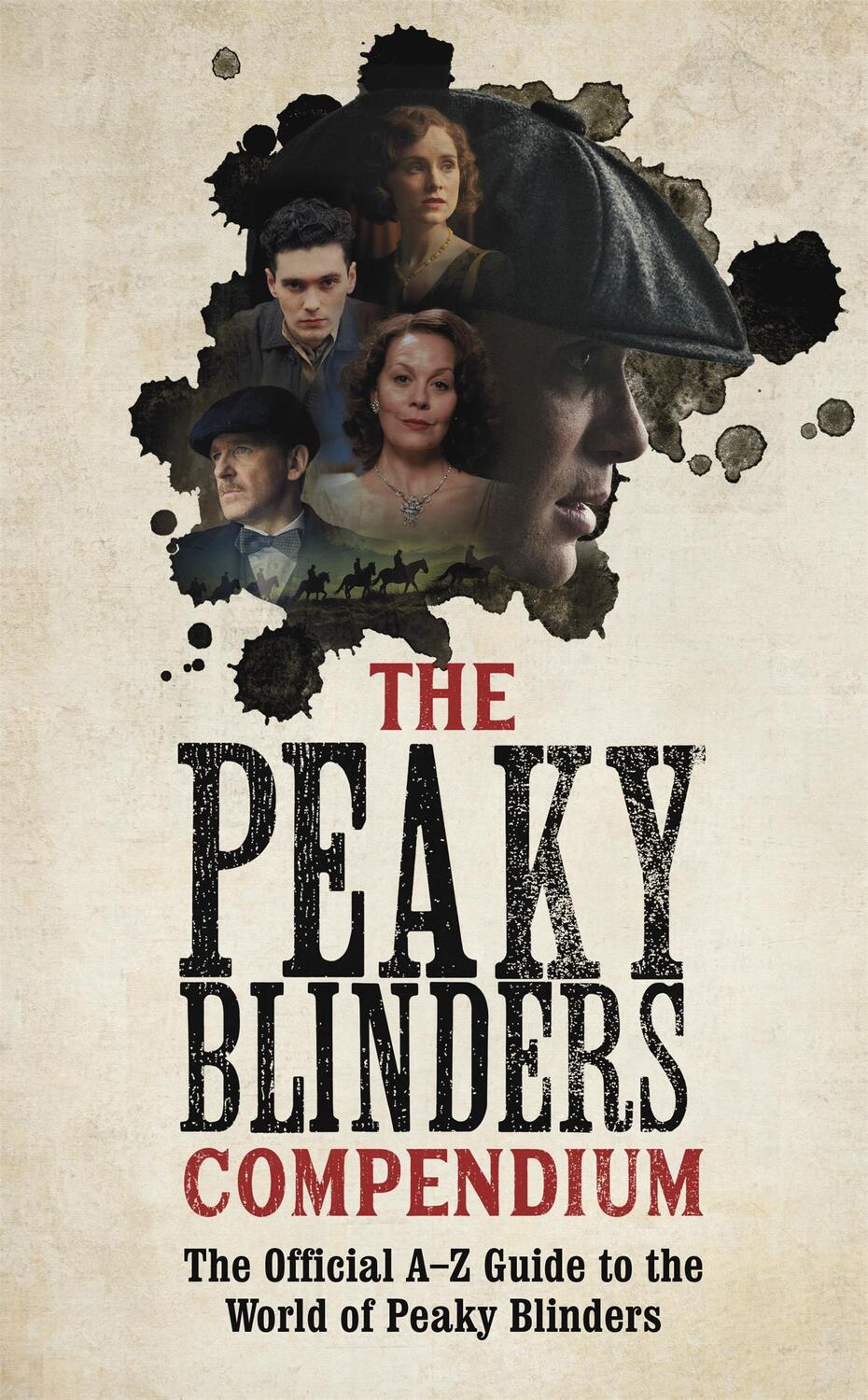 Cover: 9781529347579 | The Peaky Blinders Compendium | Peaky Blinders | Buch | Gebunden