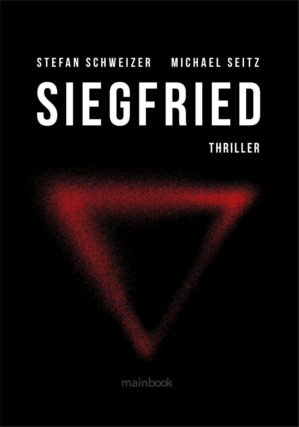 Cover: 9783948987602 | Siegfried | Polit-Thriller | Michael Seitz (u. a.) | Taschenbuch