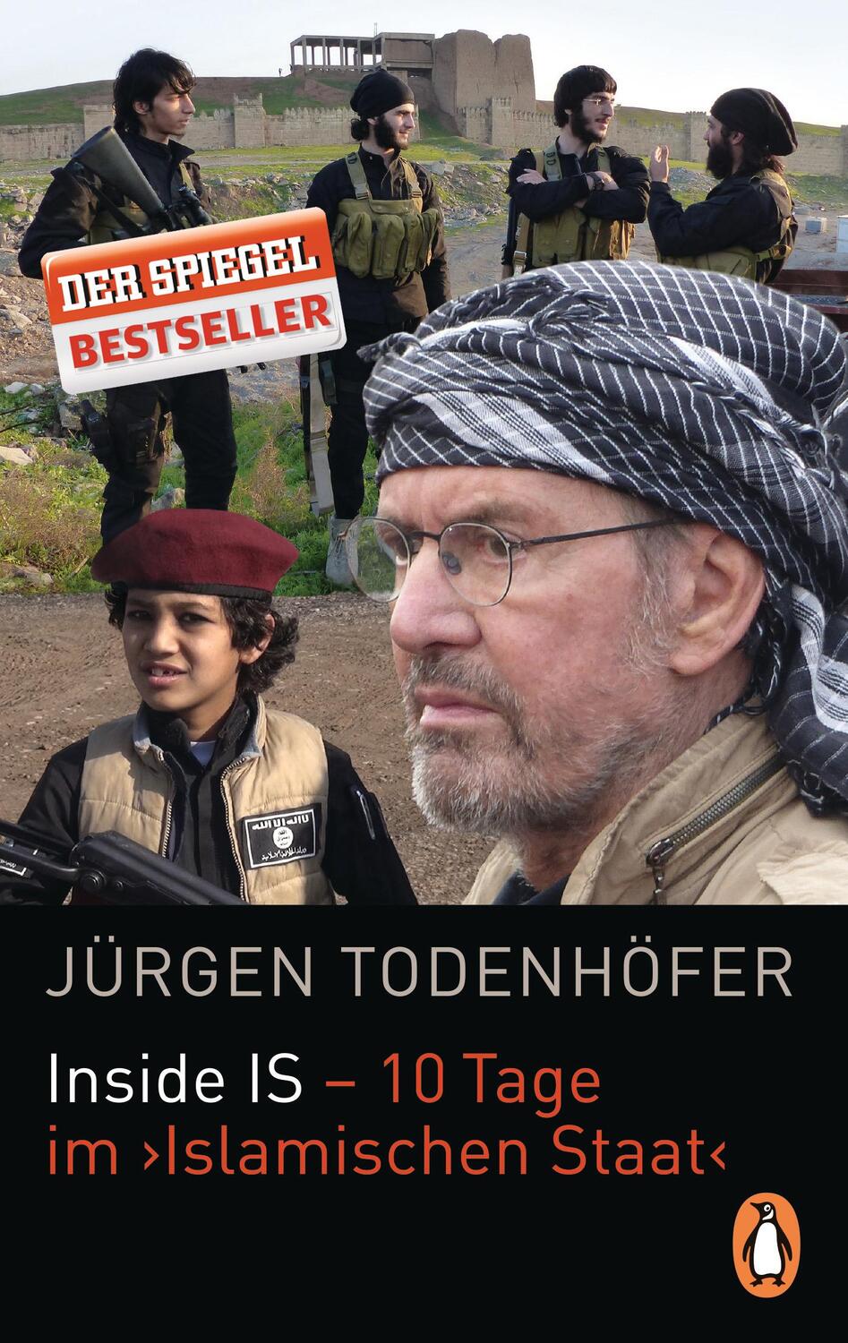 Cover: 9783328100836 | Inside IS - 10 Tage im 'Islamischen Staat' | Jürgen Todenhöfer | Buch