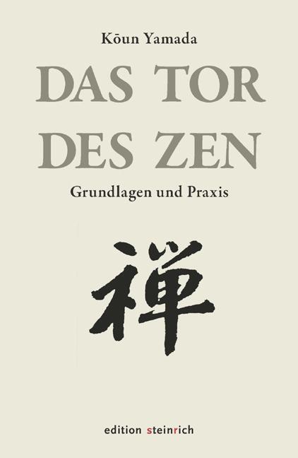 Cover: 9783942085557 | Das Tor des Zen | Grundlagen und Praxis | Koun Yamada | Buch | Deutsch