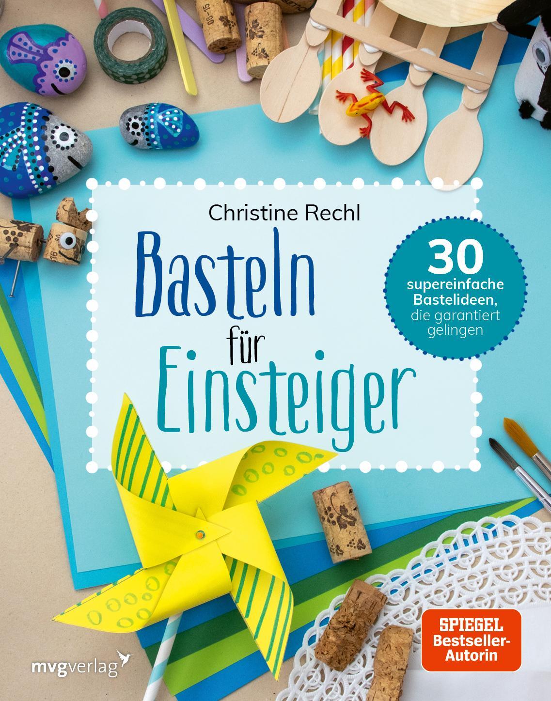 Cover: 9783747403020 | Basteln für Einsteiger | Christine Rechl | Buch | 4-farbig | 112 S.