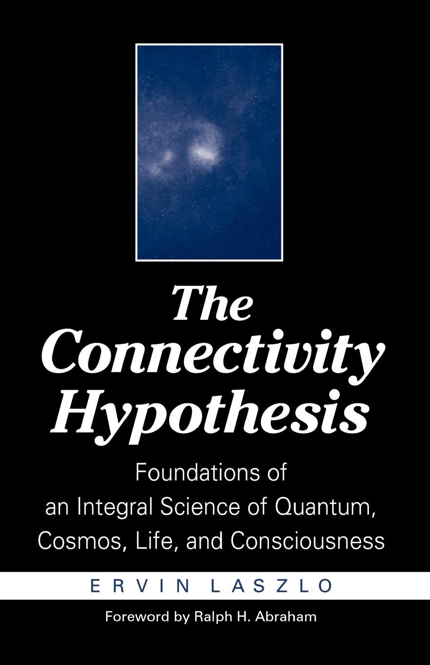 Cover: 9780791457863 | The Connectivity Hypothesis | Ervin Laszlo | Taschenbuch | Englisch