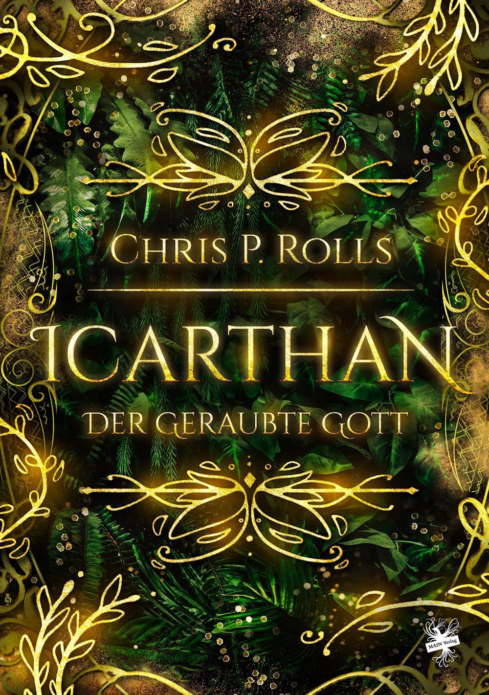 Cover: 9783959497145 | Icarthan - Der geraubte Gott | Chris P. Rolls | Taschenbuch | Deutsch