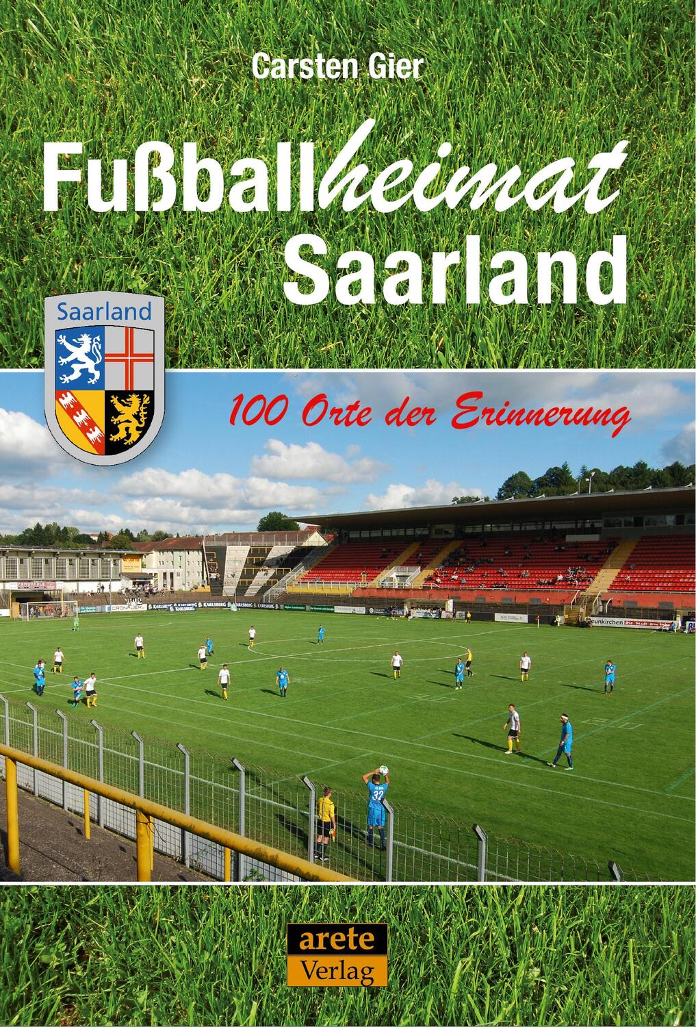 Cover: 9783964230669 | Fußballheimat Saarland | 100 Orte der Erinnerung. Ein Reiseführer