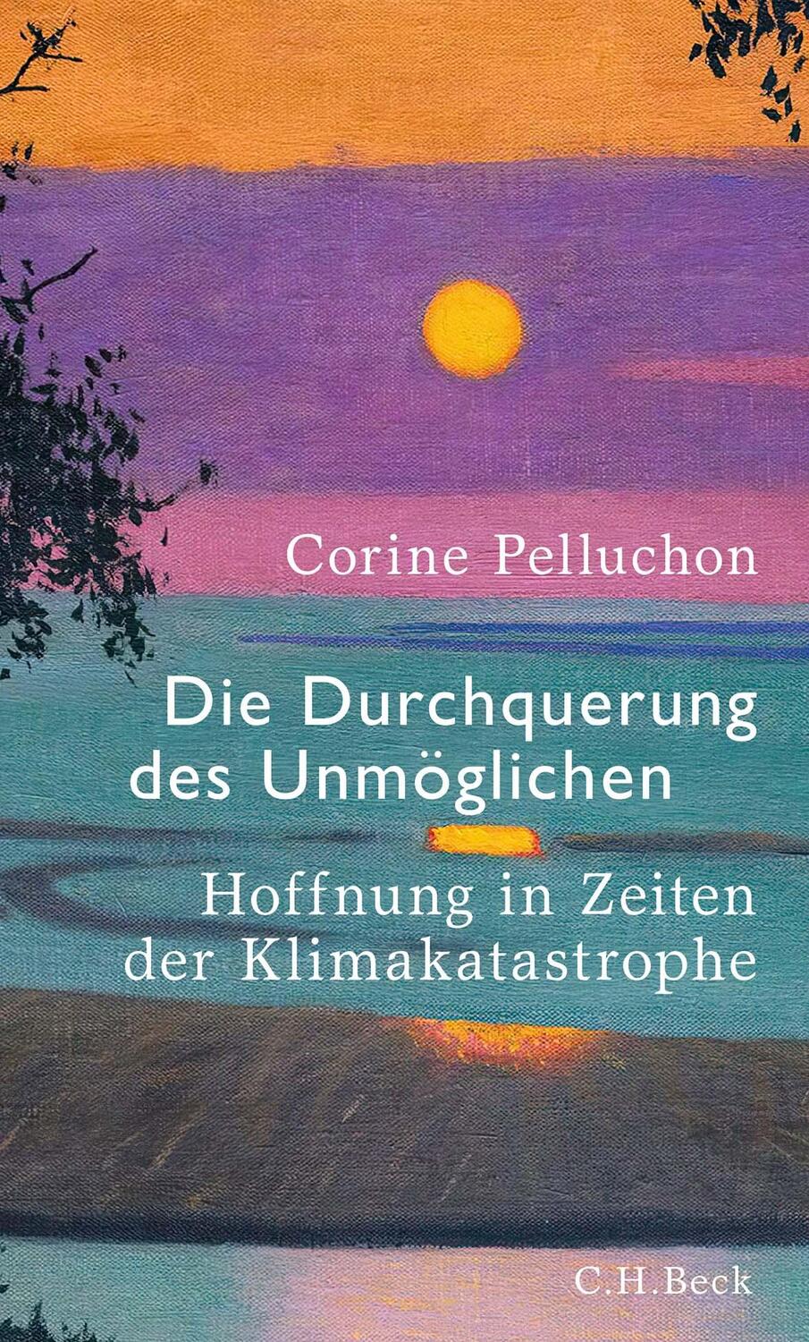 Cover: 9783406807534 | Die Durchquerung des Unmöglichen | Corine Pelluchon | Buch | 159 S.