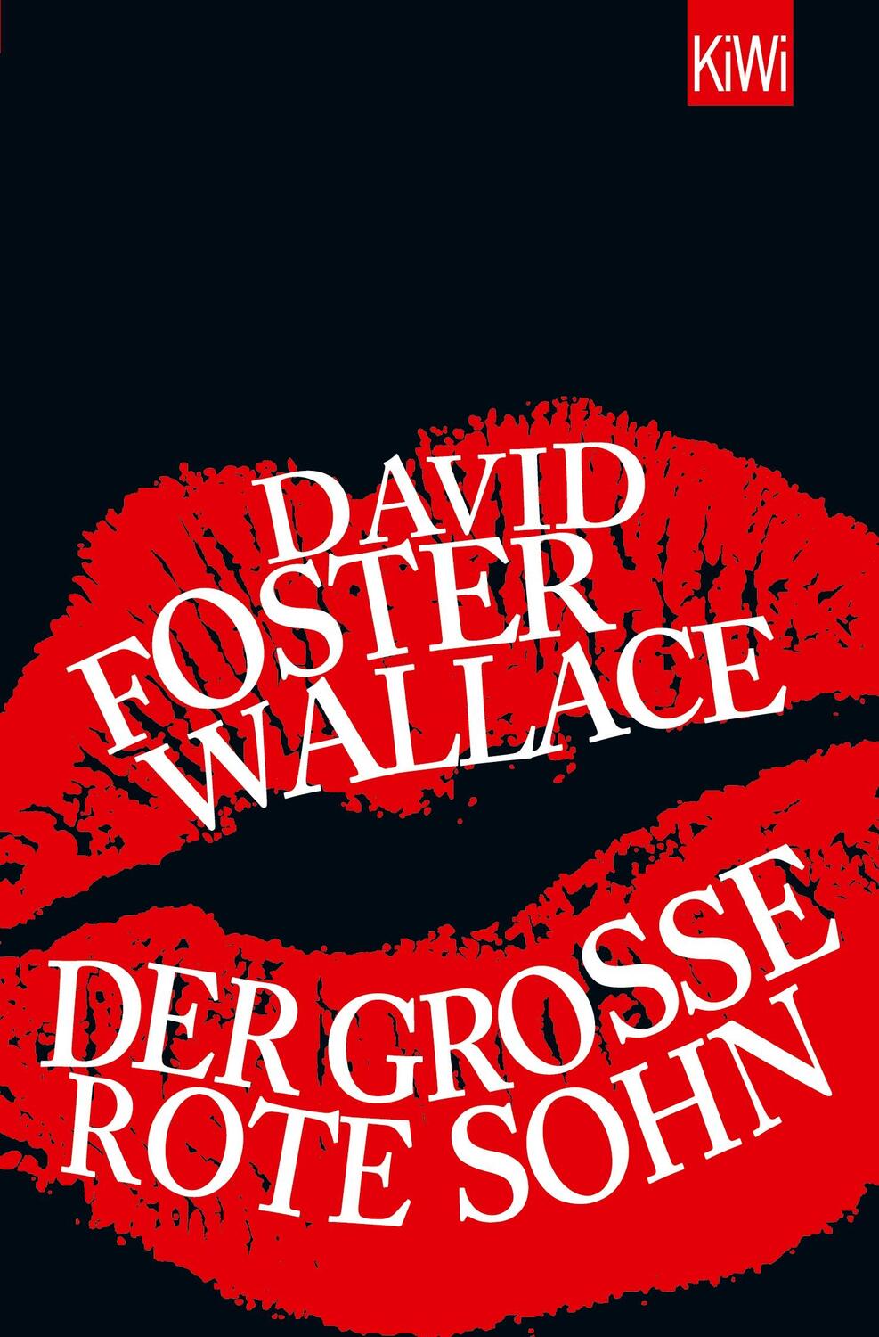 Cover: 9783462048216 | Der große rote Sohn | David Foster Wallace | Taschenbuch | Paperback