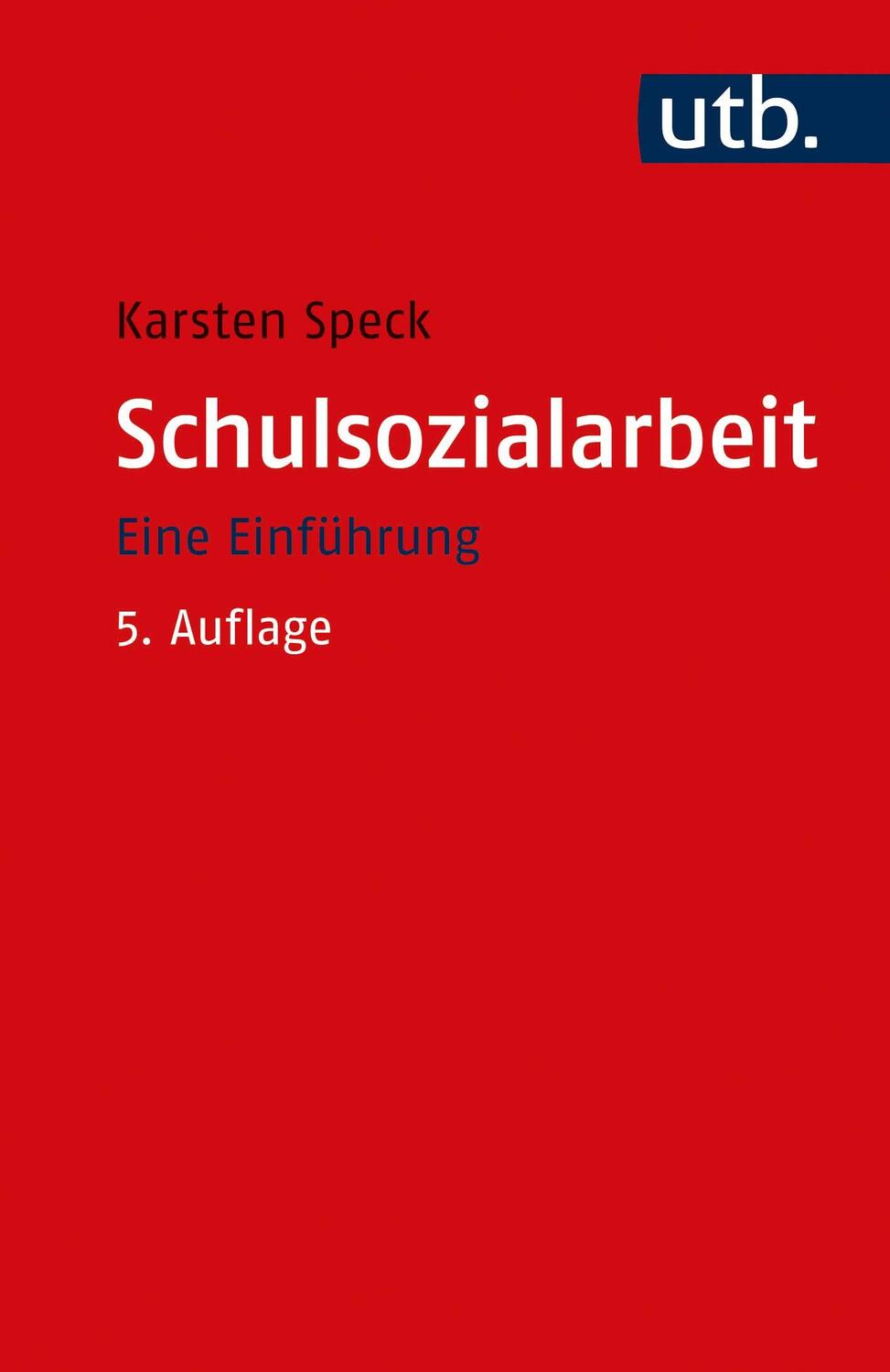 Cover: 9783825258702 | Schulsozialarbeit | Eine Einführung | Karsten Speck | Taschenbuch
