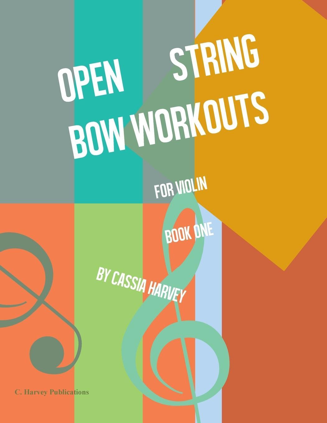 Cover: 9781635231625 | Open String Bow Workouts for Violin, Book One | Cassia Harvey | Buch