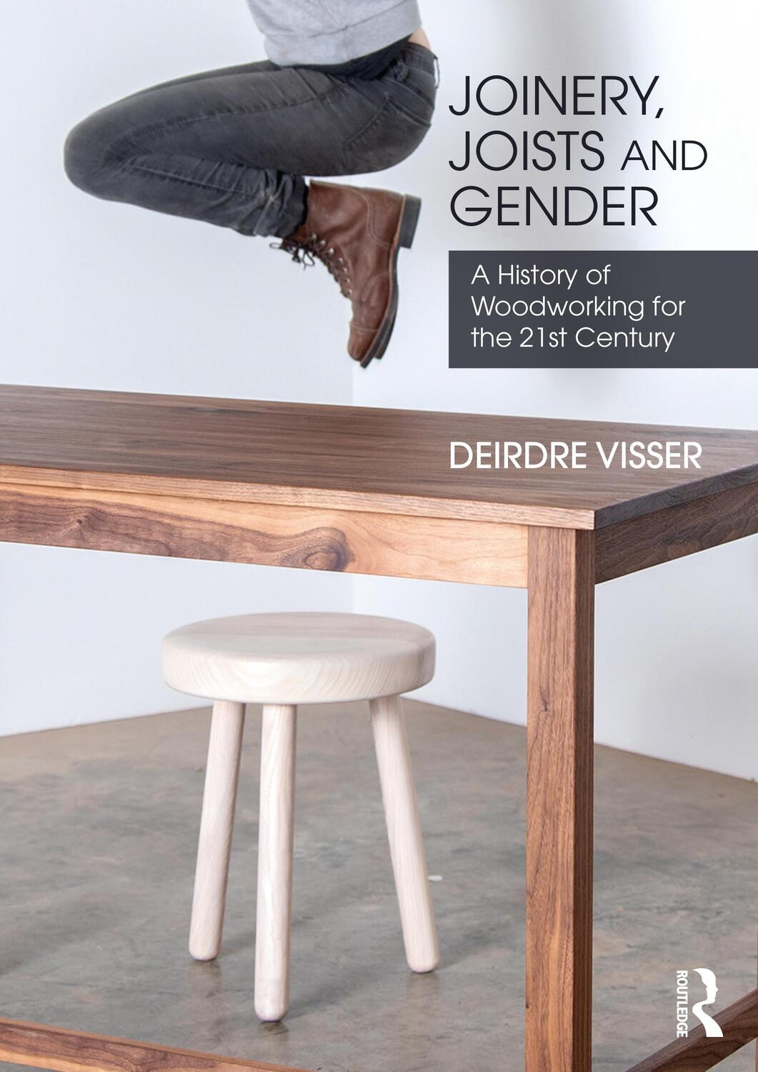 Cover: 9780367363413 | Joinery, Joists and Gender | Deirdre Visser | Taschenbuch | Englisch
