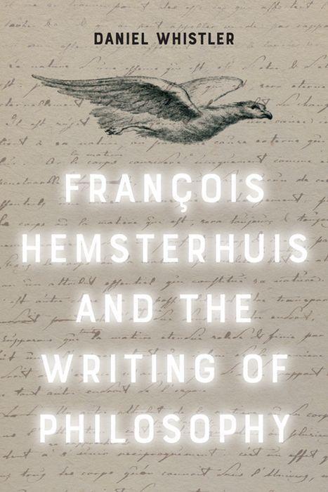 Cover: 9781399509824 | Francois Hemsterhuis and the Writing of Philosophy | Daniel Whistler