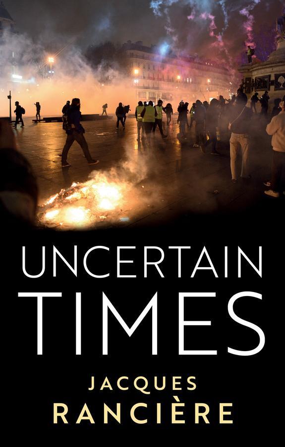 Cover: 9781509558681 | Uncertain Times | Jacques Ranciere | Taschenbuch | 200 S. | Englisch