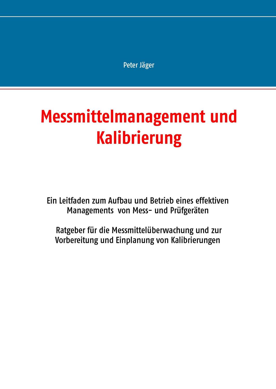 Cover: 9783750434189 | Messmittelmanagement und Kalibrierung | Edition 2020 | Peter Jäger