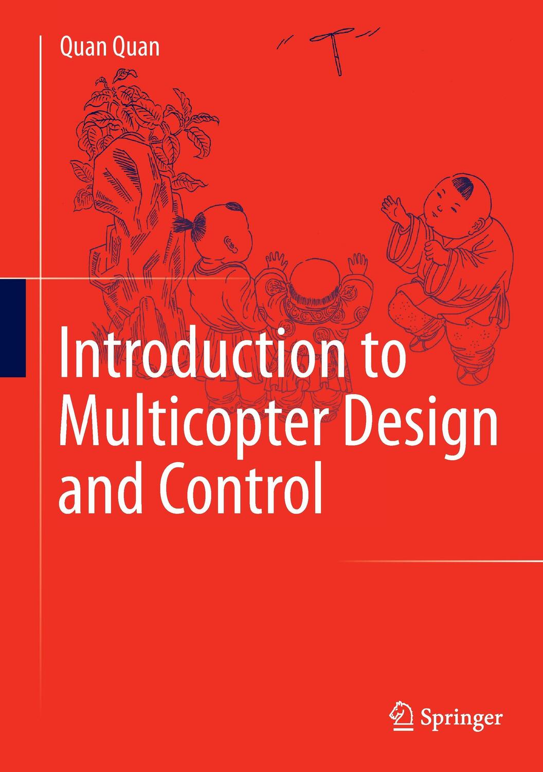 Cover: 9789811033810 | Introduction to Multicopter Design and Control | Quan Quan | Buch