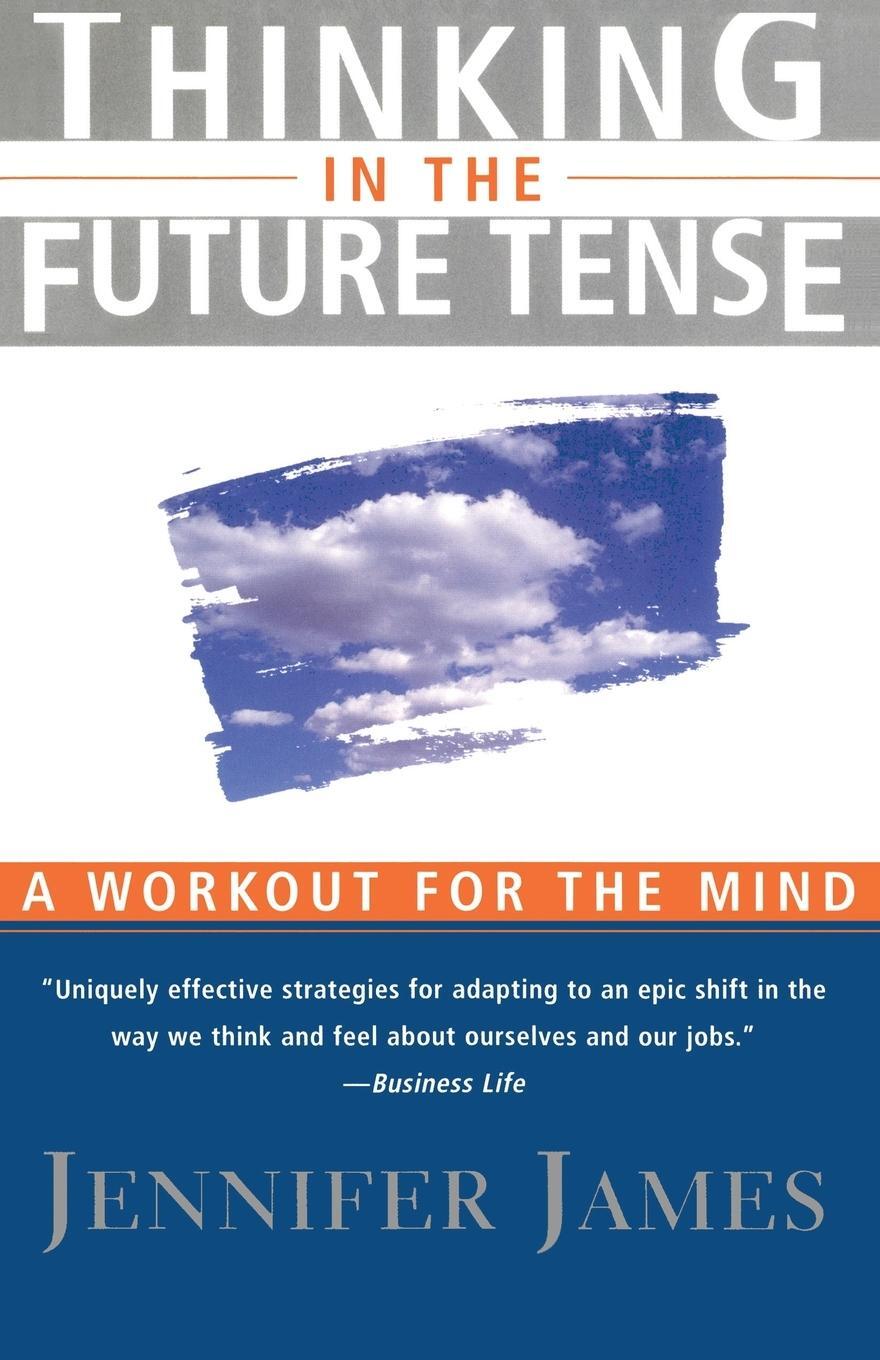 Cover: 9780684832692 | Thinking in the Future Tense | Jennifer James (u. a.) | Taschenbuch
