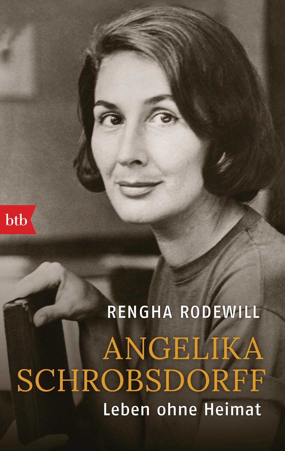 Cover: 9783442717798 | Angelika Schrobsdorff | Leben ohne Heimat | Rengha Rodewill | Buch