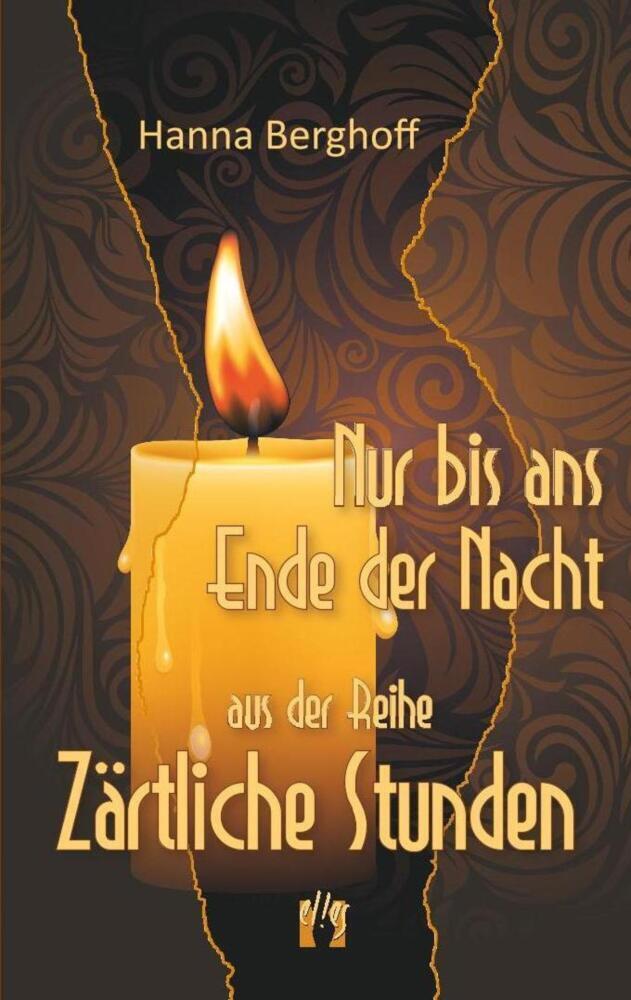 Cover: 9783956091612 | Nur bis ans Ende der Nacht | Aus der Reihe 'Zärtliche Stunden' | Buch