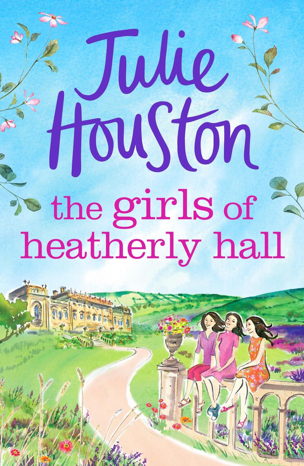 Cover: 9781803280059 | The Girls of Heatherly Hall | Julie Houston | Taschenbuch | Englisch