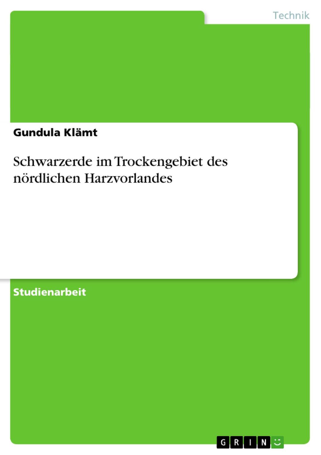 Cover: 9783640317271 | Schwarzerde im Trockengebiet des nördlichen Harzvorlandes | Klämt