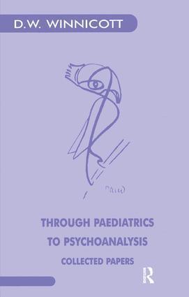 Cover: 9781855750333 | Through Paediatrics to Psychoanalysis | Collected Papers | Winnicott