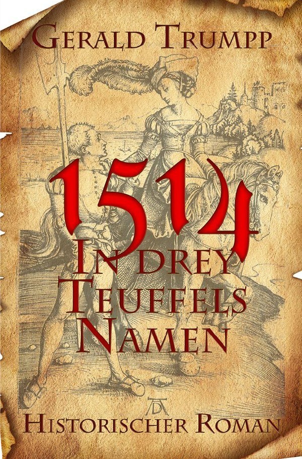 Cover: 9783745060454 | 1514 - In drey Teuffels Namen | Roman über den Bühler Bauernaufstand