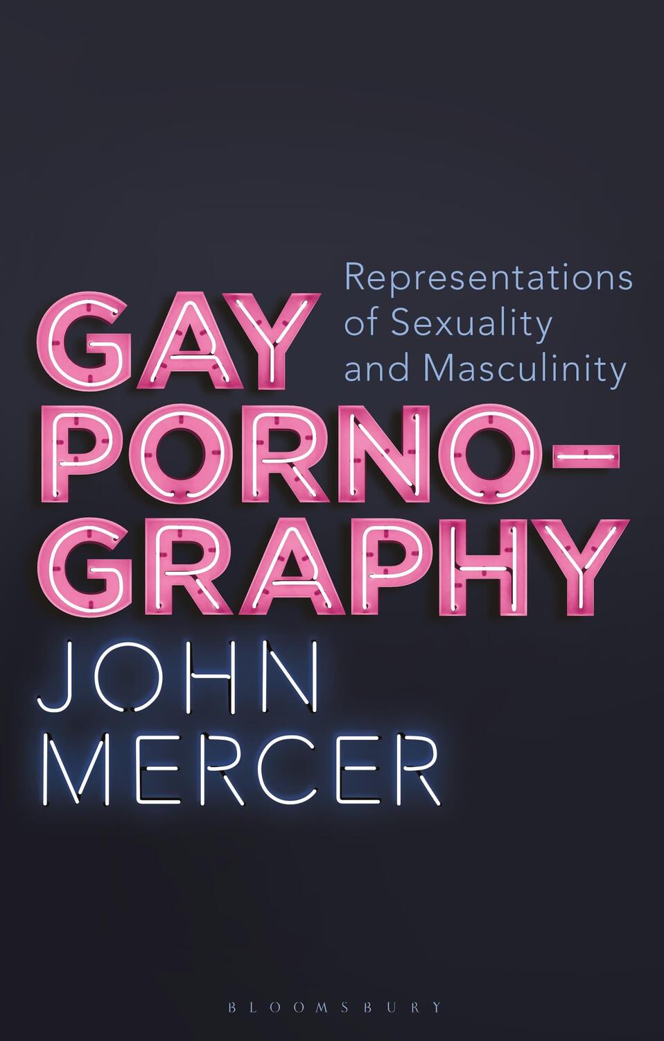 Cover: 9781350186842 | Gay Pornography: Representations of Sexuality and Masculinity | Mercer