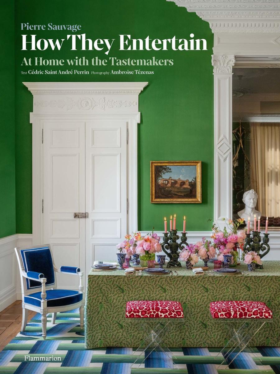 Cover: 9782080440563 | How They Entertain | At Home with the Tastemakers | Pierre Sauvage