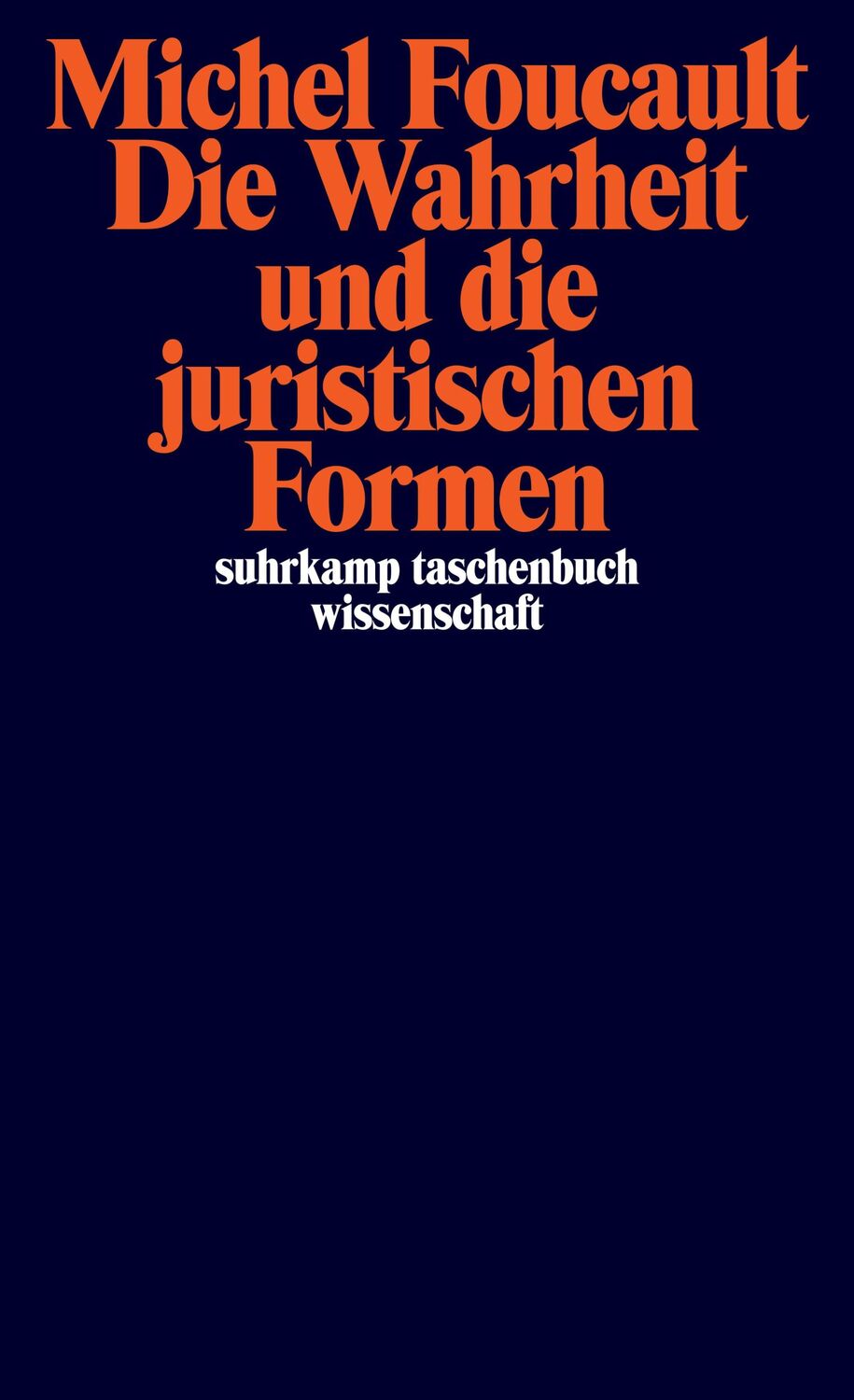 Cover: 9783518292457 | Die Wahrheit und die juristischen Formen | Michel Foucault | Buch