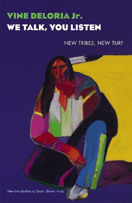 Cover: 9780803259850 | We Talk, You Listen | New Tribes, New Turf | Vine Deloria Jr | Buch