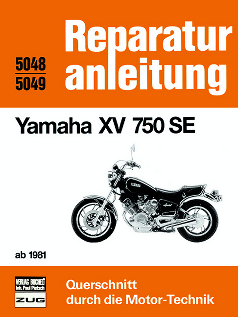 Cover: 9783716816240 | Yamaha XV 750 SE ab 1981 | Reprint der 7. Auflage 1985 | Taschenbuch